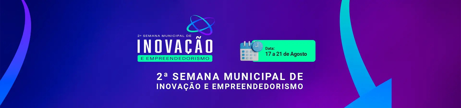 2ª Semana Municipal de Inovação e Empreendedorismo